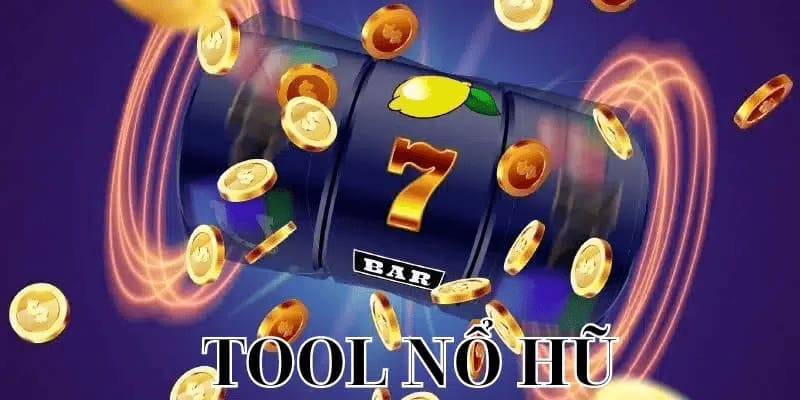 Một số tool nổ hũ chất lượng hiện nay